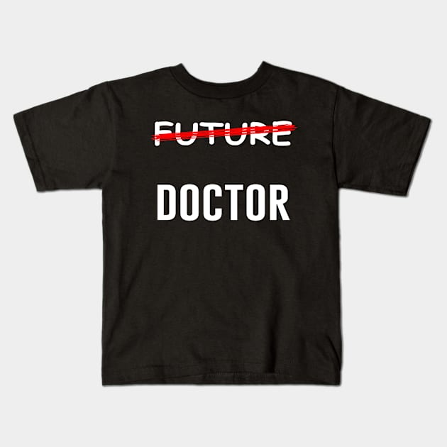 Future Doctor Kids T-Shirt by produdesign